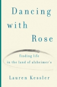 与玫瑰共舞:在阿尔茨海默氏症的土地上寻找生命
