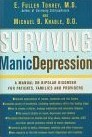 幸存的躁狂抑郁症:双相情感障碍手册患者，家庭，和提供者