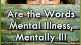 “精神疾病”、“精神疾病”这两个词是否带有侮辱性?